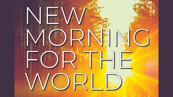New Morning for the World