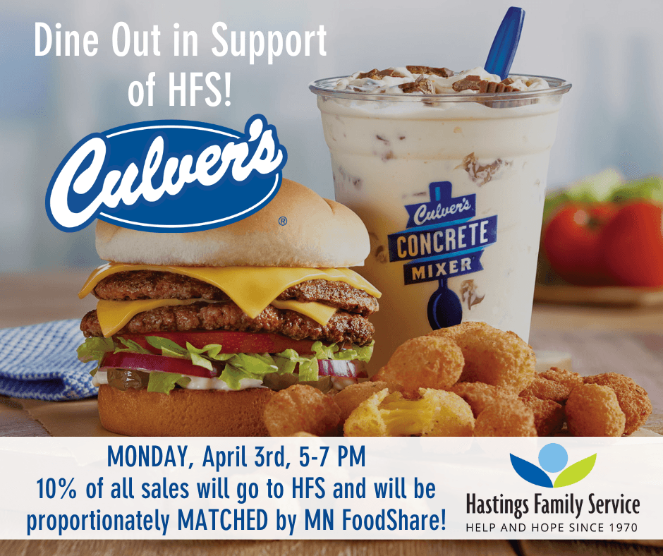 Join HFS at Culver's on Monday, April 3rd from 5-7pm.  10% of all sales will go to HFS and will be proportionately MATCHED by MN FoodShare!