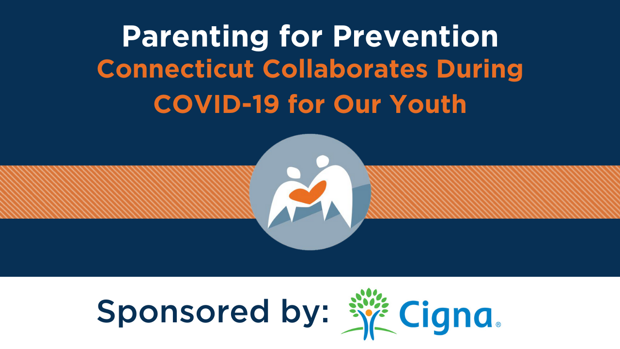 Parenting for Prevention: Connecticut Collaborates During COVID-19 for Our Youth