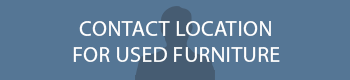 Contact Location for Used Furniture