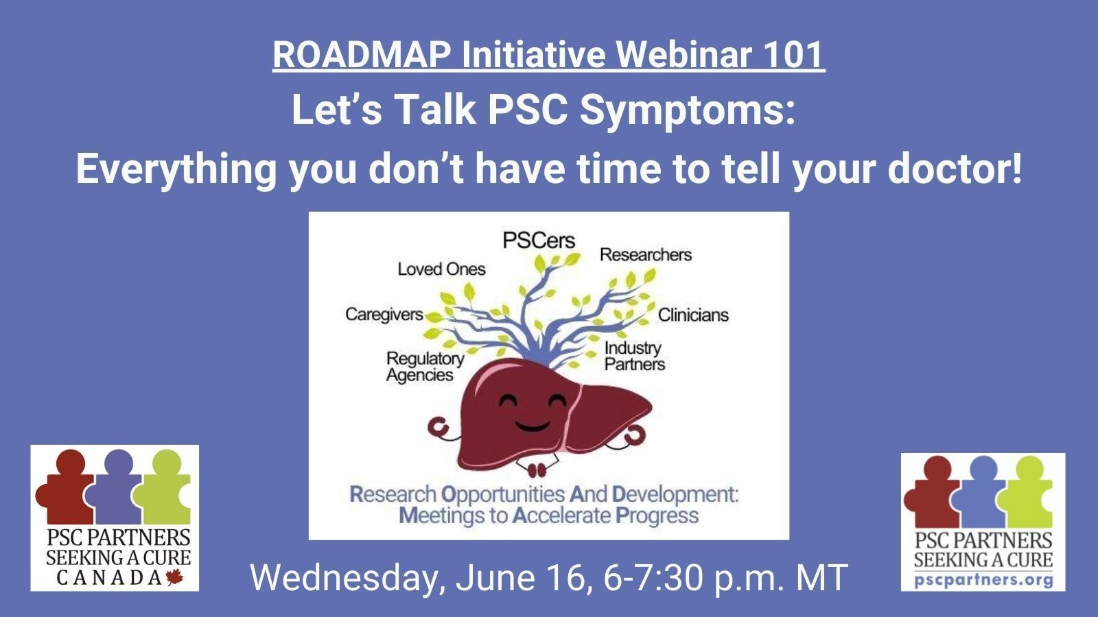 ROADMAP Initiative 101 - Let's Talk PSC Symptoms: Everything you don't have time to tell your doctor!