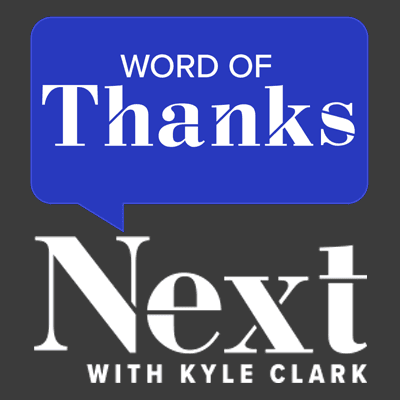 9NEWS' Word of Thanks: Next with Kyle Clark