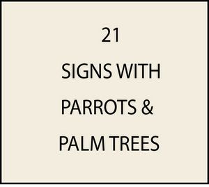 Signs with Parrots and Palm Trees