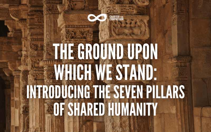 The Ground Upon Which We Stand: Introducing the Seven Pillars of Shared Humanity