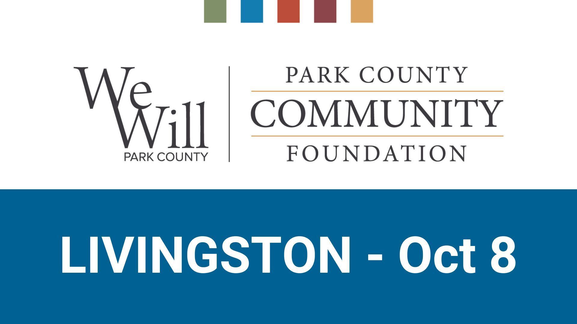 We Will Park County - LIVINGSTON