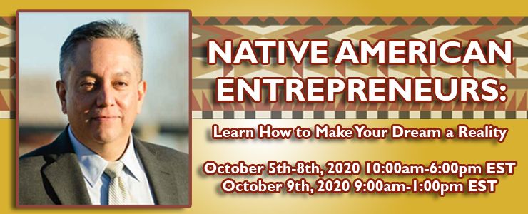 Native American Entrepreneurs: Learn How to Make Your Dream a Reality Virtual Training