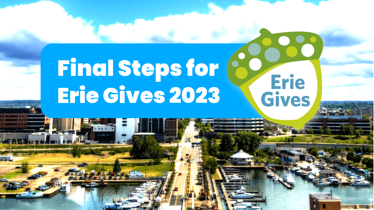 Final Steps for Erie Gives 2023 The Nonprofit Partnership Erie, PA