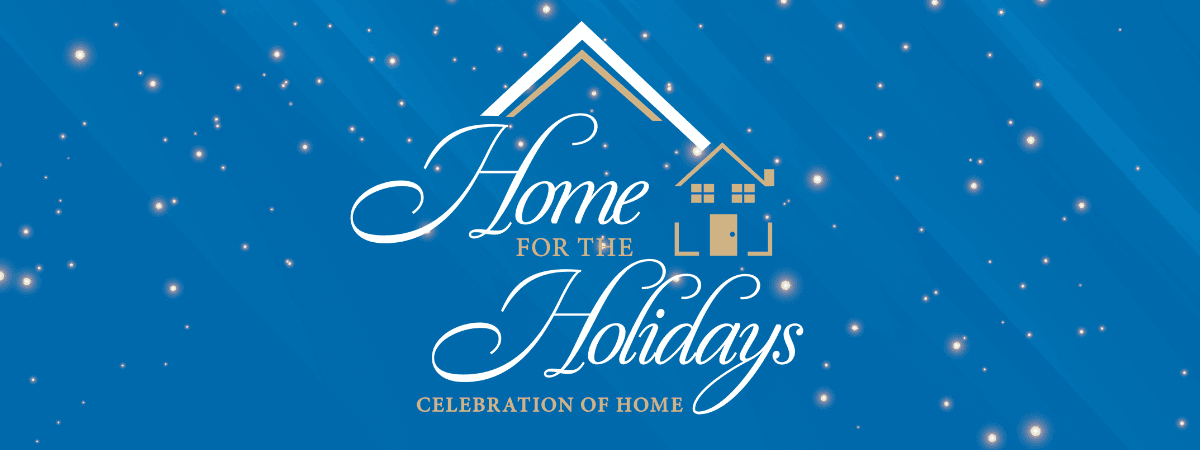 Home for the Holidays Photo Gallery