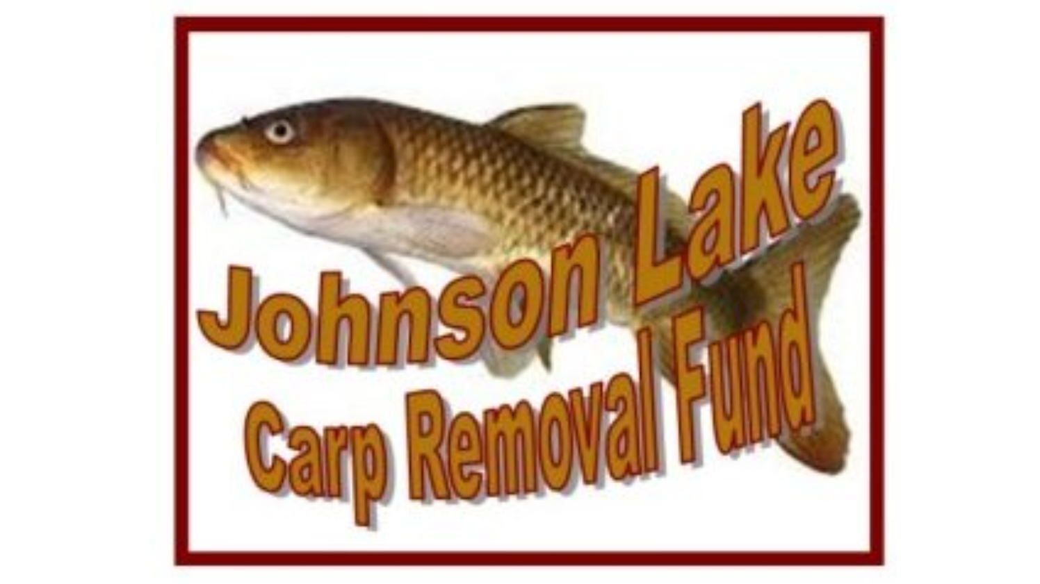 Johnson Lake Carp Removal Fund