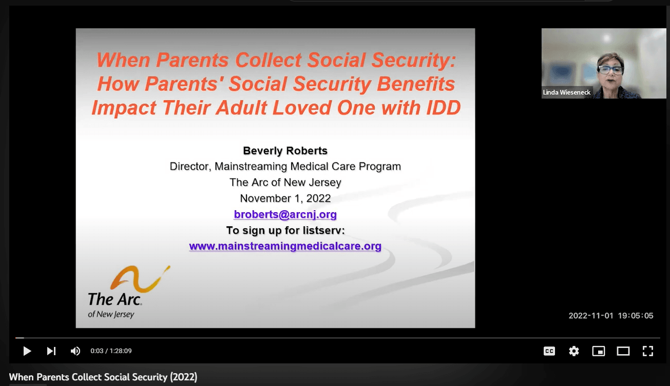 11/1/22 When Parents Collect Social Security: How Parents' Social Security Benefits Impact Their Adult Loved One with IDD