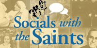 Socials with the Saints