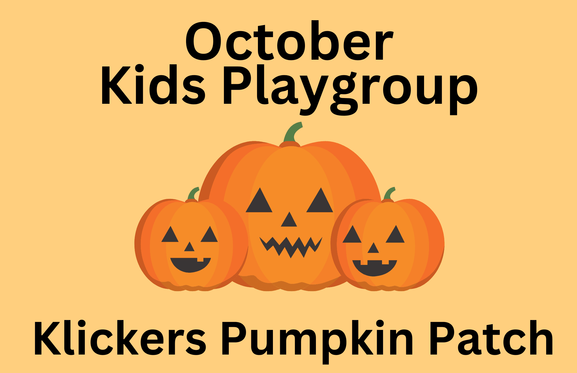 Kids Playgroup at Klickers Pumpkin Patch