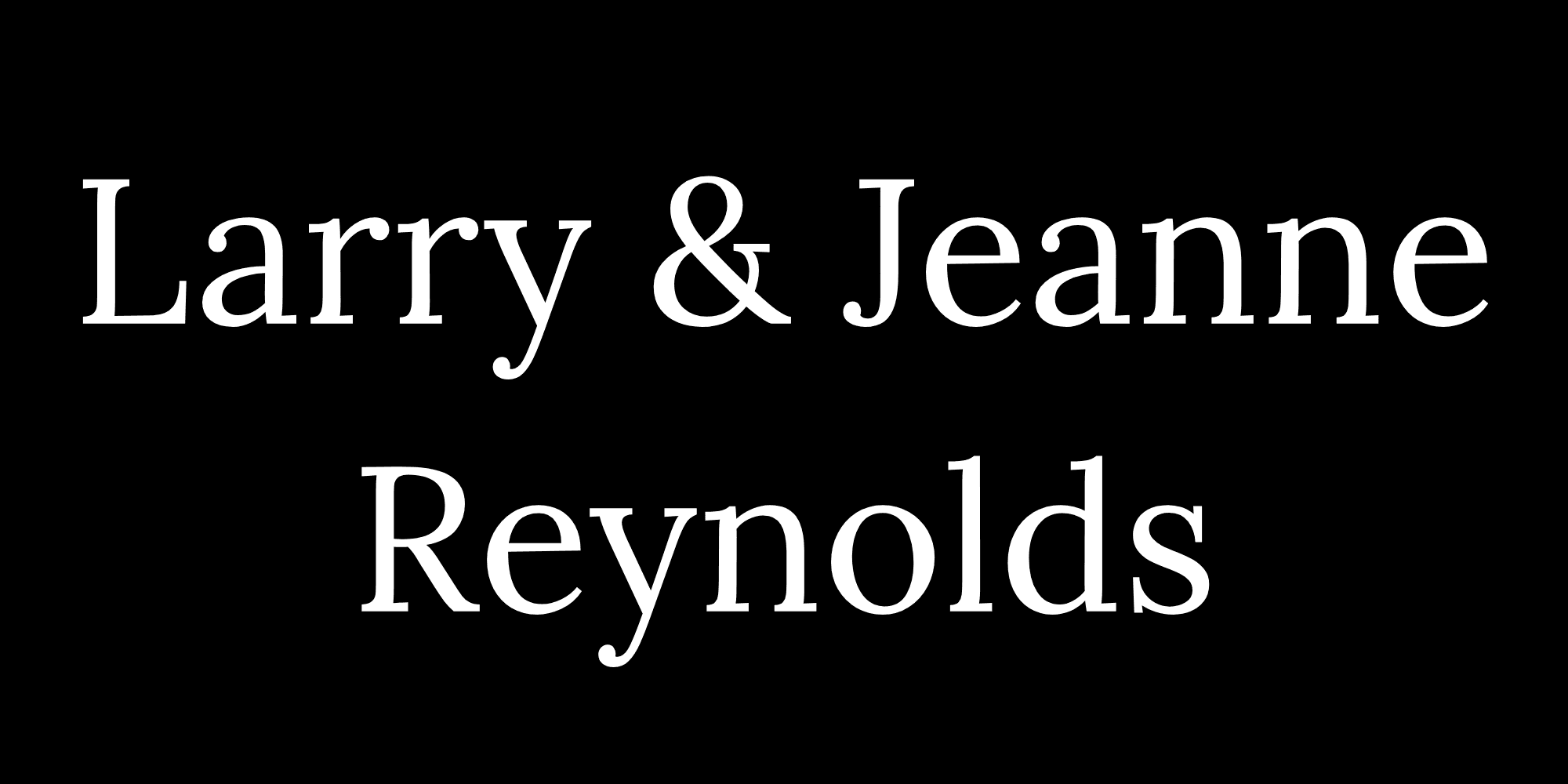 Larry & Jeanne Reynolds