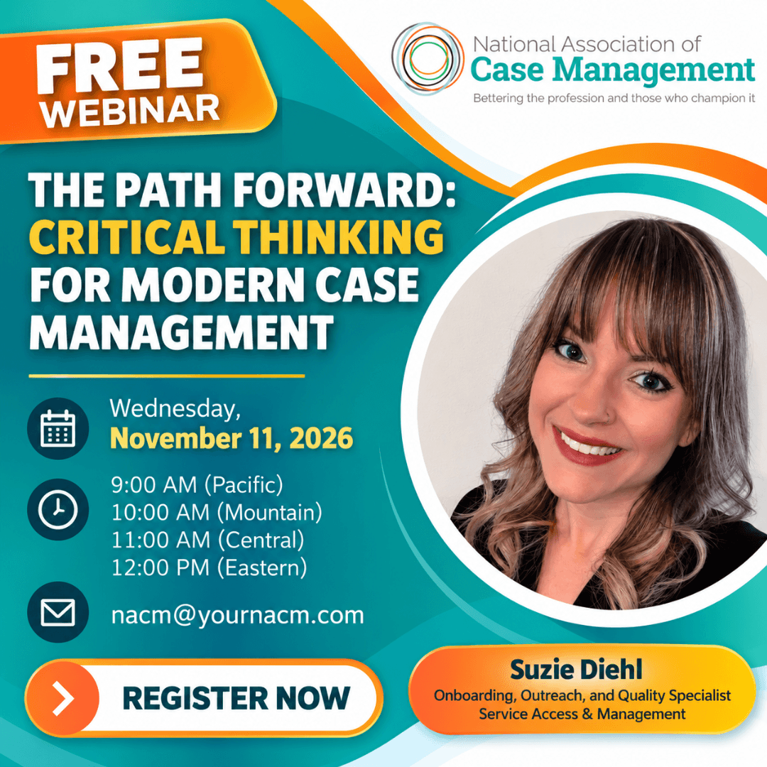 FREE Webinar - "The Path Forward: Critical Thinking for Modern Case Management"