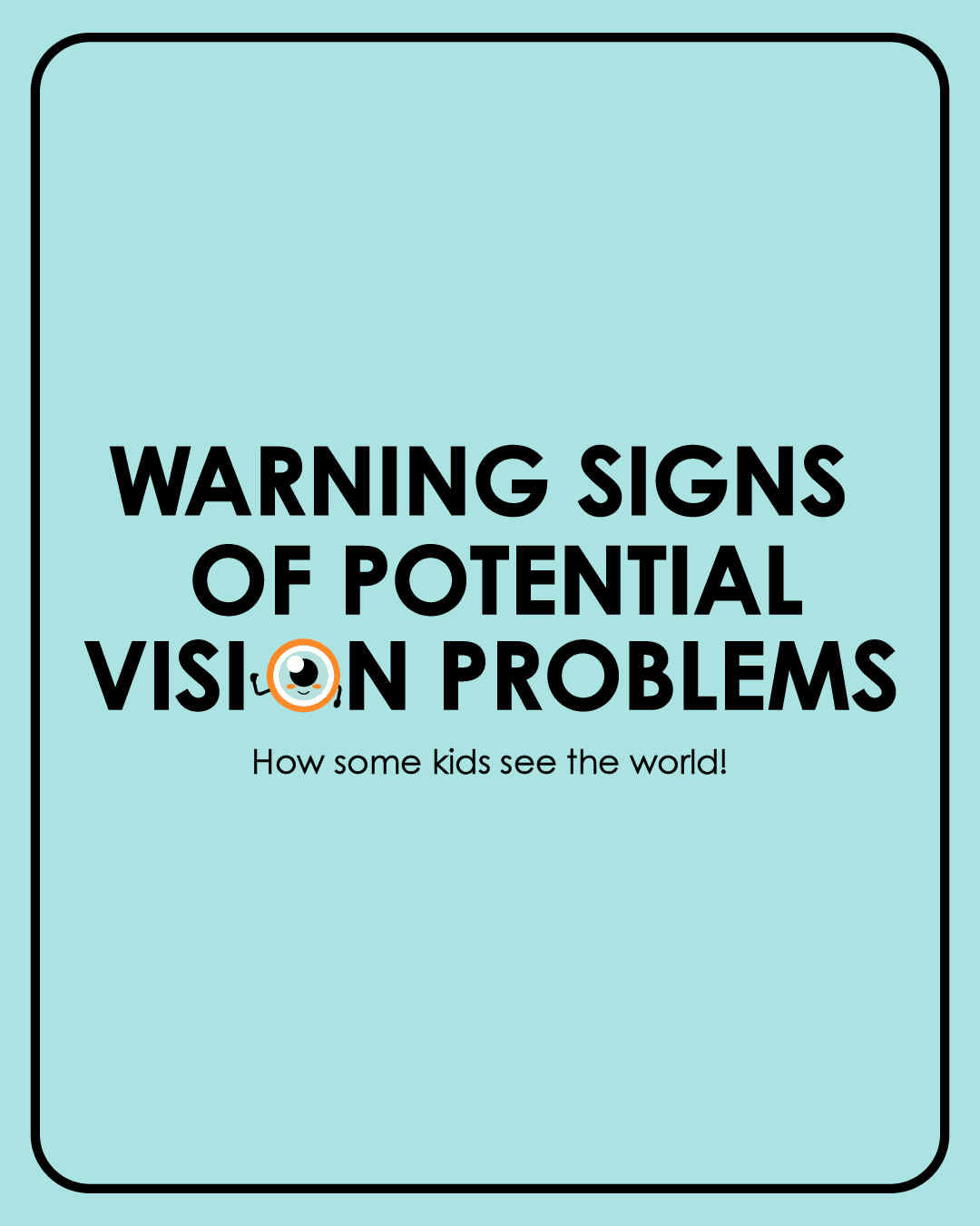 Warning Signs of Potential Vision Problems