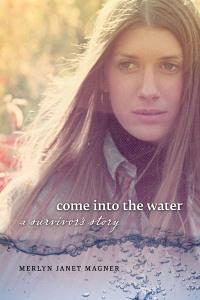 Come into the Water: A Survivor's Story