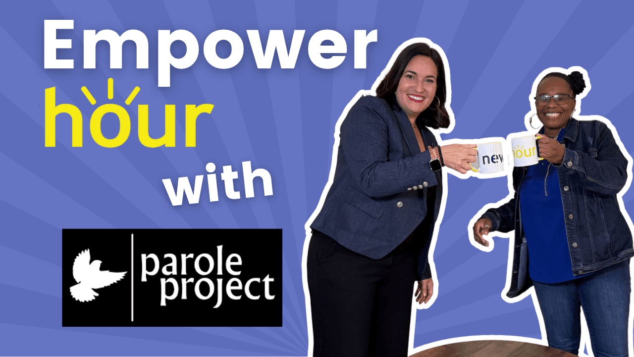 Empower Hour - Louisiana Parole Project