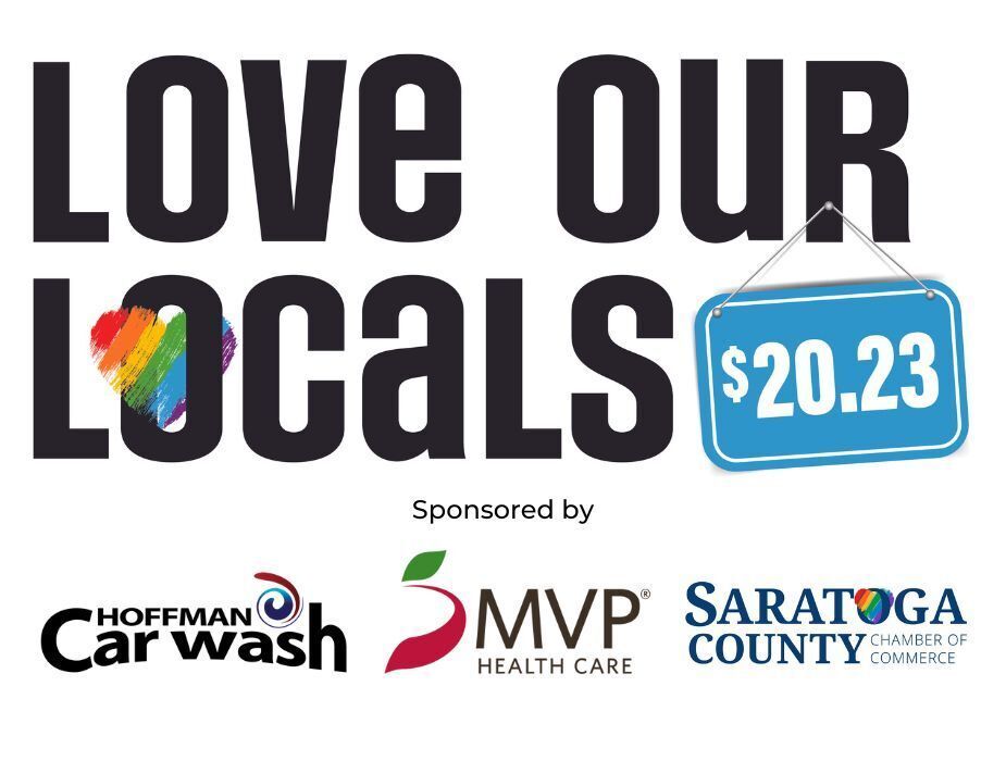 Saratoga County Chamber of Commerce: Love Our Locals $20.23!