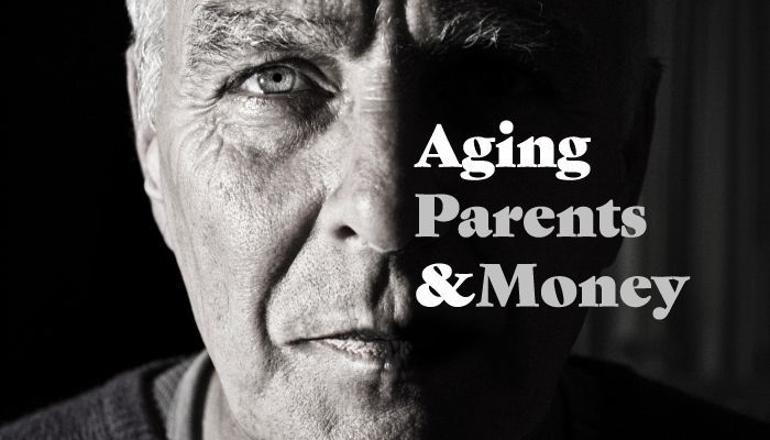Aging Parents and Money