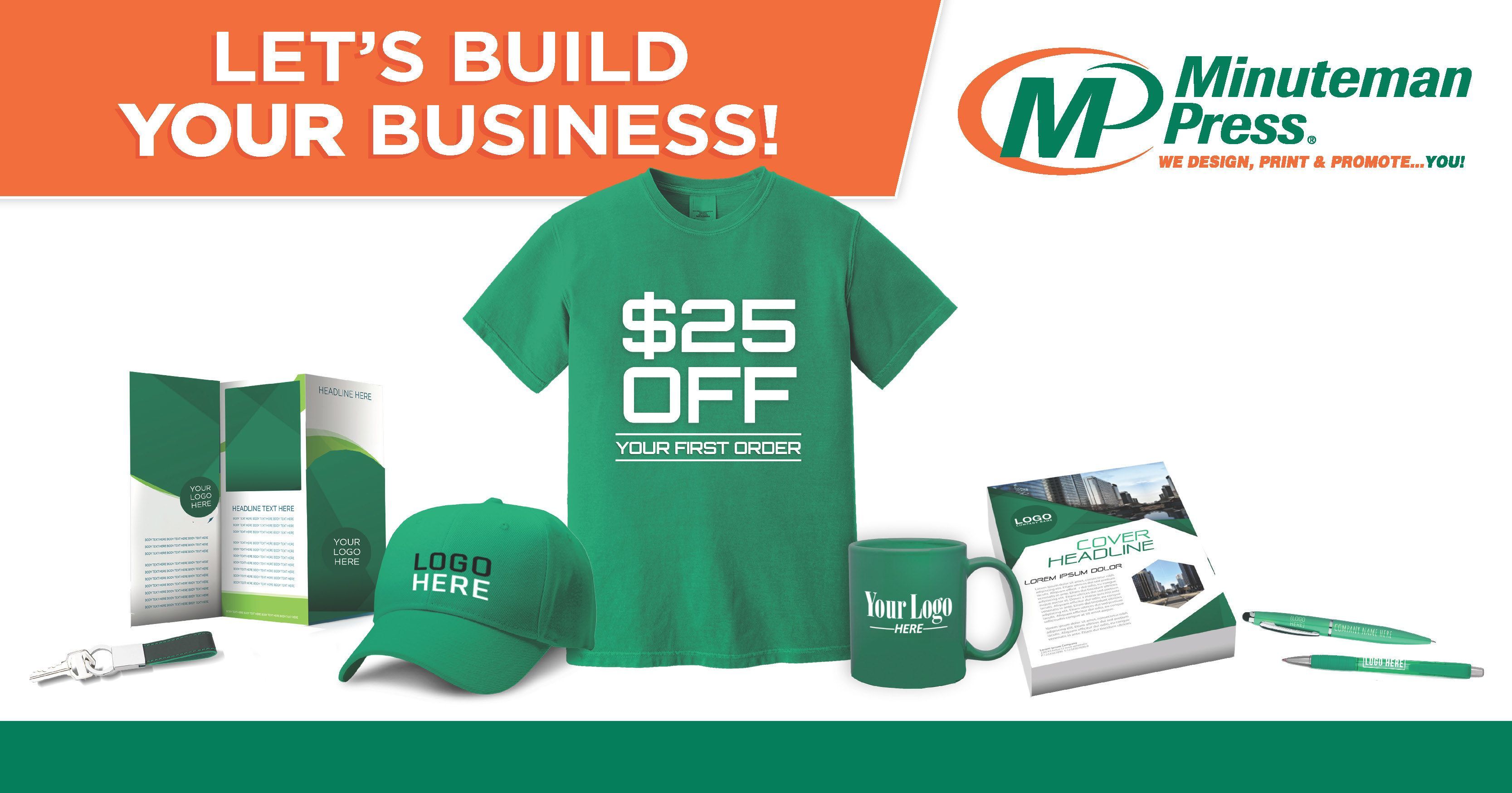 Receive $25 off* your first Minuteman Press Champaign order! We can help you build your business and save. *$25 off your first order of $100 or more.